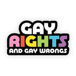 Gay Rights And Gay Wrongs Sticker