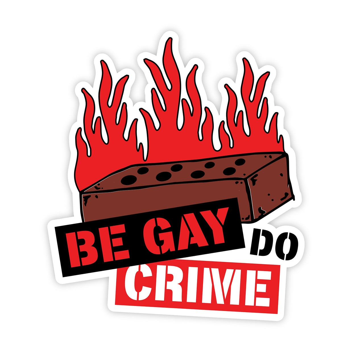 Be Gay Do Crime Sticker