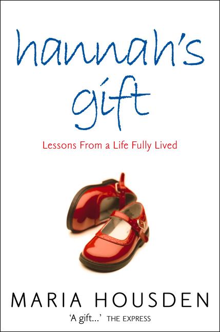 Book cover for Hannah's Gift: Lessons from a Life Fully Lived (Revised)