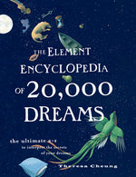 Book cover for The Element Encyclopedia of 20,000 Dreams: The Ultimate A-Z to Interpret the Secrets of Your Dreams