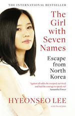 Book cover for The Girl with Seven Names: Escape from North Korea