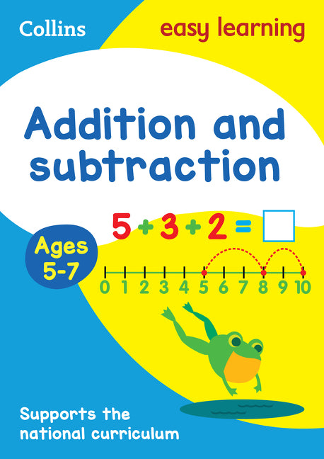 Book cover for Collins Easy Learning Age 5-7 -- Addition and Subtraction Ages 5-7: New Edition (Revised)