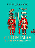 Book cover for Fortnum & Mason: Christmas & Other Winter Feasts