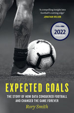 Book cover for Expected Goals: The Story of How Data Conquered Football and Changed the Game Forever