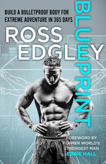 Book cover for Blueprint: Build a Bulletproof Body for Extreme Adventure in 365 Days