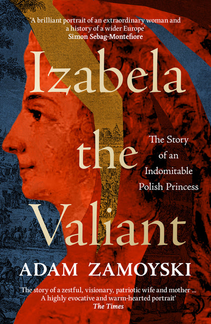 Book cover for Izabela the Valiant: The Story of an Indomitable Polish Princess