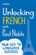 Book cover for Unlocking French with Paul Noble