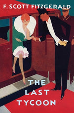 Book cover for The Last Tycoon: The Authorized Text