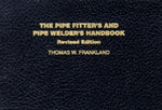 Book cover for The Pipe Fitter's and Pipe Welder's Handbook