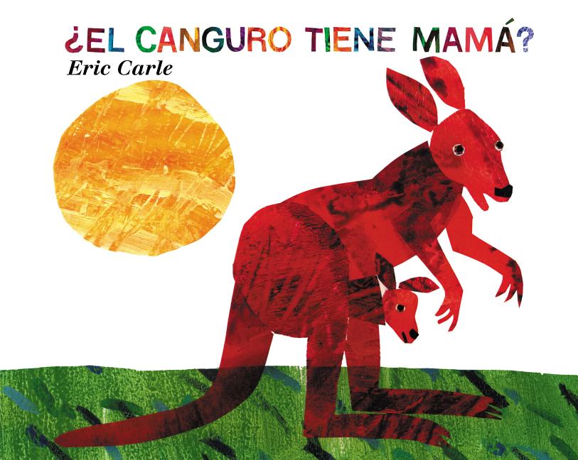 Book cover for ¿El Canguro Tiene Mamá?: Does a Kangaroo Have a Mother, Too? (Spanish Edition)