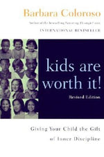 Book cover for Kids Are Worth It! Revised Edition: Giving Your Child the Gift of Inner Discipline (Revised)