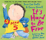 Book cover for It's Hard to Be Five: Learning How to Work My Control Panel