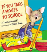 Book cover for If You Take a Mouse to School