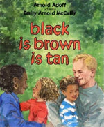 Book cover for Black Is Brown Is Tan