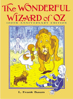 Book cover for The Wonderful Wizard of Oz: 100th Anniversary Edition