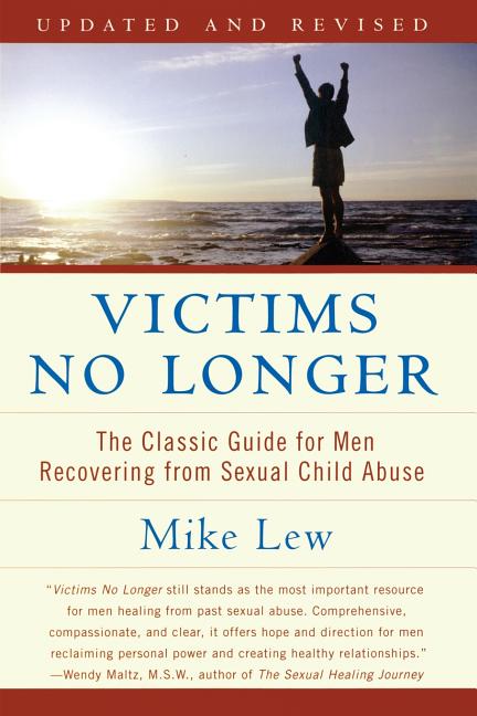 Book cover for Victims No Longer (Second Edition): The Classic Guide for Men Recovering from Sexual Child Abuse
