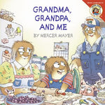 Book cover for Little Critter: Grandma, Grandpa, and Me