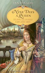 Book cover for Nine Days a Queen: The Short Life and Reign of Lady Jane Grey