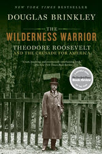 Book cover for Wilderness Warrior: Theodore Roosevelt and the Crusade for America