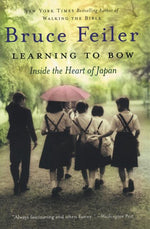 Book cover for Learning to Bow: Inside the Heart of Japan