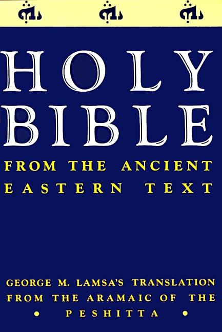 Book cover for Ancient Eastern Text Bible-OE: George M. Lamsa's Translations from the Aramaic of the Peshitta
