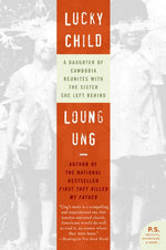 Book cover for Lucky Child: A Daughter of Cambodia Reunites with the Sister She Left Behind