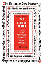 Book cover for German Genius: Europe's Third Renaissance, the Second Scientific Revolution, and the Twentieth Century