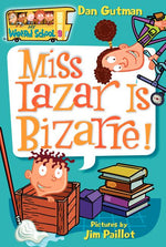Book cover for My Weird School #9: Miss Lazar Is Bizarre!
