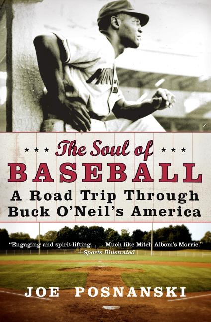 Book cover for Soul of Baseball: A Road Trip Through Buck O'Neil's America