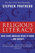 Book cover for Religious Literacy: What Every American Needs to Know--And Doesn't