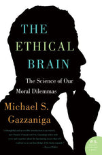 Book cover for Ethical Brain: The Science of Our Moral Dilemmas