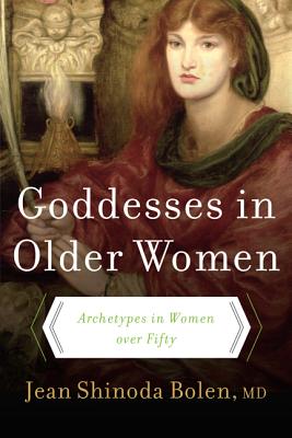 Book cover for Goddesses in Older Women: Archetypes in Women Over Fifty