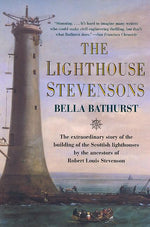 Book cover for Lighthouse Stevensons: The Extraordinary Story of the Building of the Scottish Lighthouses by the Ancestors of Robert Louis Stevenson