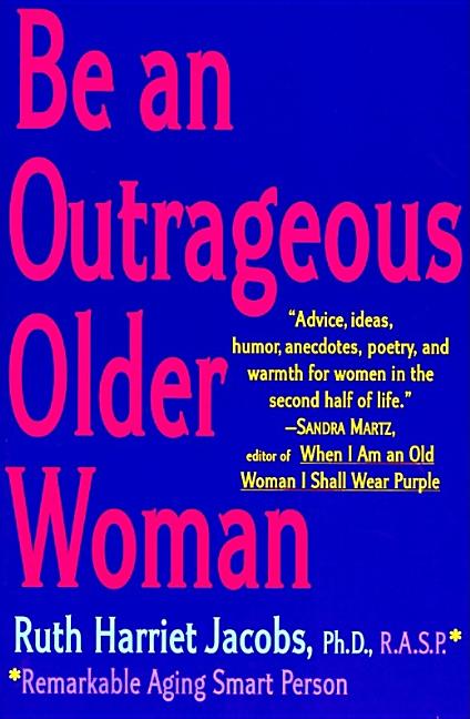 Book cover for Be an Outrageous Older Woman
