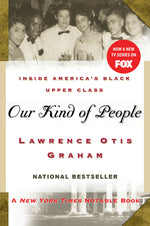 Book cover for Our Kind of People: Inside America's Black Upper Class