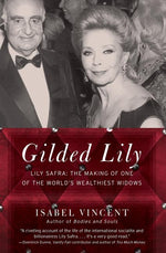 Book cover for Gilded Lily: Lily Safra: The Making of One of the World's Wealthiest Widows