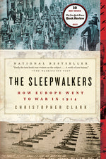Book cover for The Sleepwalkers: How Europe Went to War in 1914