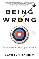Book cover for Being Wrong: Adventures in the Margin of Error