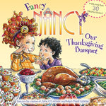 Book cover for Fancy Nancy: Our Thanksgiving Banquet: With More Than 30 Fabulous Stickers!