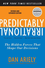 Book cover for Predictably Irrational, Revised and Expanded Edition: The Hidden Forces That Shape Our Decisions