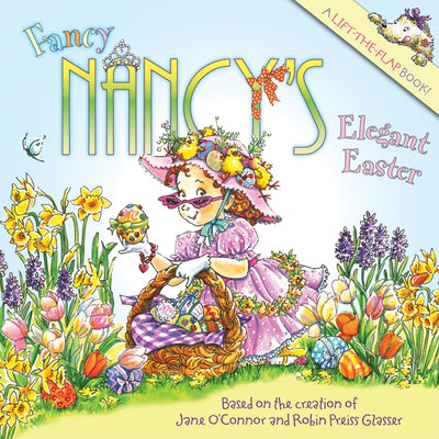Book cover for Fancy Nancy's Elegant Easter: An Easter and Springtime Book for Kids