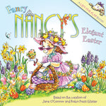 Book cover for Fancy Nancy's Elegant Easter: An Easter and Springtime Book for Kids