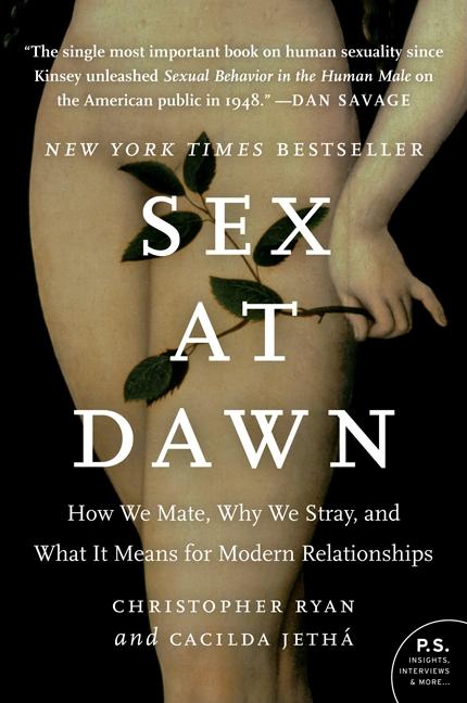 Book cover for Sex at Dawn: How We Mate, Why We Stray, and What It Means for Modern Relationships