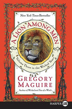 Book cover for Lion Among Men: Volume Three in the Wicked Years
