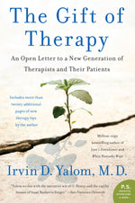 Book cover for The Gift of Therapy: An Open Letter to a New Generation of Therapists and Their Patients