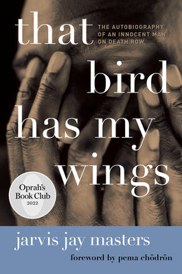 Book cover for That Bird Has My Wings: The Autobiography of an Innocent Man on Death Row