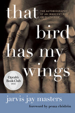 Book cover for That Bird Has My Wings: The Autobiography of an Innocent Man on Death Row