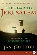 Book cover for Road to Jerusalem: Book One of the Crusades Trilogy