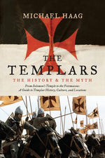 Book cover for Templars: The History and the Myth: From Solomon's Temple to the Freemasons