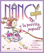 Book cover for Nancy La Elegante Y La Perrita Popoff: Fancy Nancy and the Posh Puppy (Spanish Edition) = Fancy Nancy and the Posh Puppy